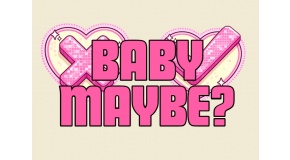 Baby, Maybe? 