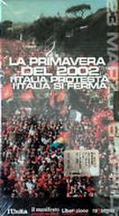 Весна 2002 года – Италия протестует, Италия останавливается