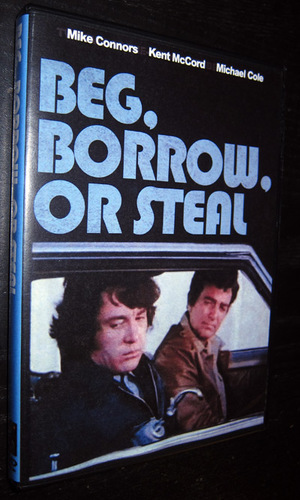 Beg, Borrow, or Steal