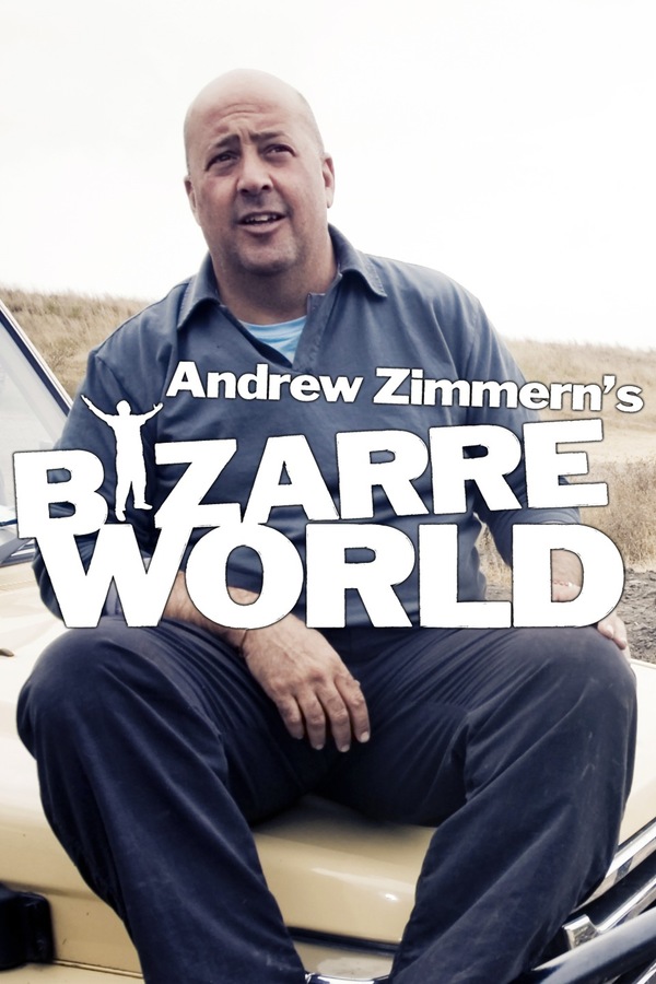 Bizarre Worlds with Andrew Zimmern
